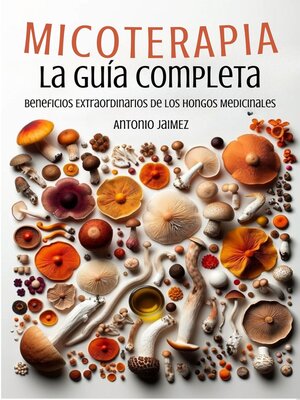 cover image of Micoterapia, la Guía Completa